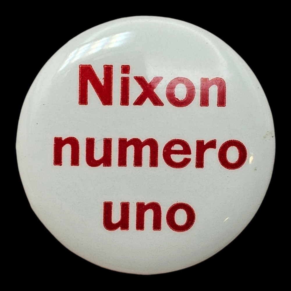 1968 Nixon Campaign Pin Pinback Button Nixon Numero Uno Spanish Foreign LANGUAGE